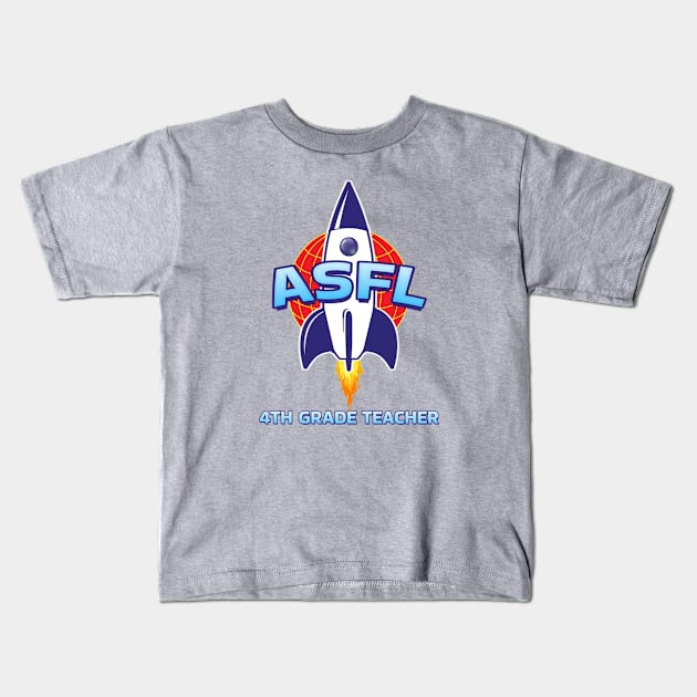 ASFL 4TH GRADE Kids T-Shirt by Duds4Fun